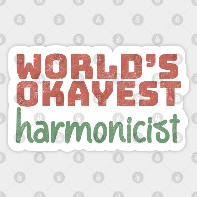 World's Okayest Harmonicist Sticker by Commykaze